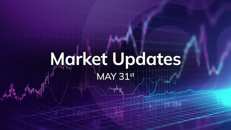 Market Updates: May 27 - 31